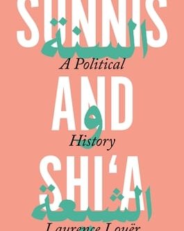 Sunnis and Shi’a: A Political History