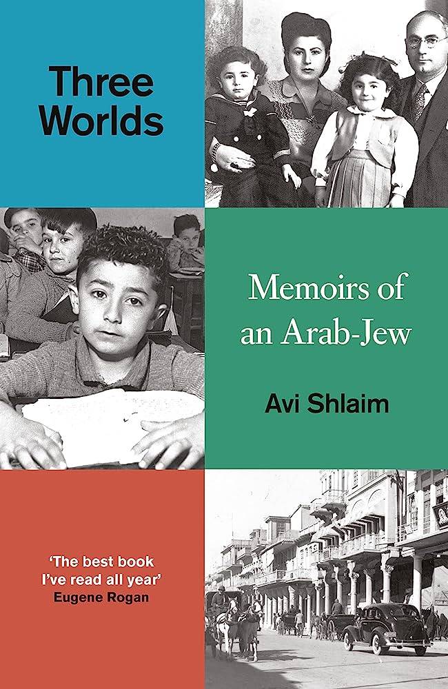 Three Worlds: Memoirs of an Arab-Jew