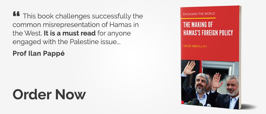 Order your copy of our latest book - Engaging the World: The Making of Hamas's Foreign Policy - Palestine